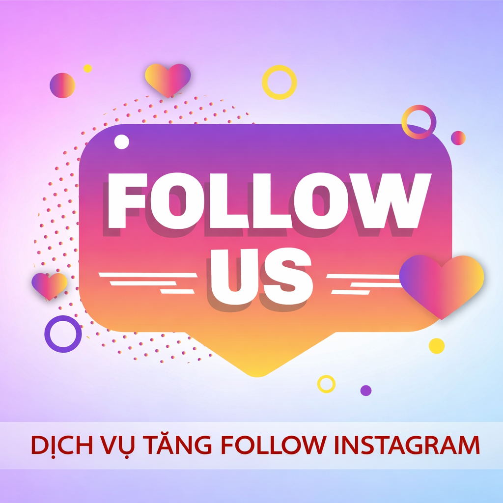 Dịch vụ tăng follow Instagram