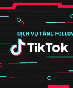 Dịch Vụ Buff Follow TikTok An Toàn – Giá Tốt, Lên Follow Nhanh, Hỗ Trợ Mở Giỏ