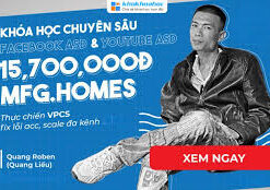 Combo 8 Khóa Học Facebook Ads Và Youtube Ads Chuyên Sâu Cùng MFG.HOMES